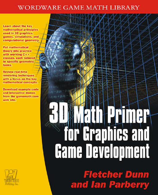 3D Math Primer for Graphics and Game Development