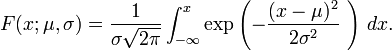 F(x;\mu,\sigma)=\frac{1}{\sigma\sqrt{2\pi}}\int_{-\infty}^x \exp \left( -\frac{(x - \mu)^2}{2\sigma^2}\ \right)\, dx.