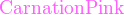 \color{CarnationPink}\text{CarnationPink}