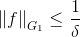 \left \| f \right \|_{G_{1}}\leq \frac{1}{\delta }