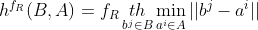 h^{f_R}(B,A)=f_R \mathop{th} \limits_{b^j \in B}\min\limits_{a^i\in A}||b^j-a^i||