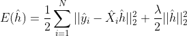 E(\hat{h})=\frac{1}{2}\sum_{i=1}^{N}||\hat{y}_i-\hat{X}_i\hat h||_2^2+\frac{\lambda }{2}||\hat h||_2^2