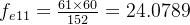 f_{e11}=\frac{61\times 60}{152}=24.0789