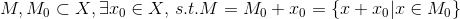 M,M_{0}\subset X,\exists x_{0}\in X,\,s.t.M=M_{0}+x_{0}= \left \{ x+x_{0} |x\in M_{0}\right \}