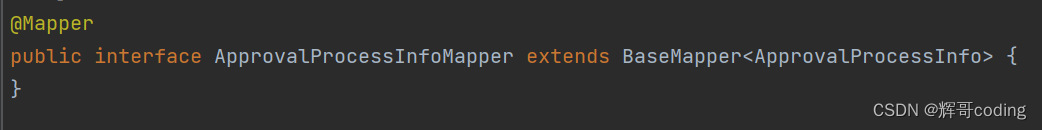 @Mapper
public interface ApprovalProcessInfoMapper extends BaseMapper {
}