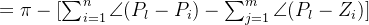 =\pi-[\sum_{i=1}^{n}\angle (P_{l}-P_{i})-\sum_{j=1}^{m}\angle (P_{l}-Z_{i})]