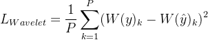 $L_{Wavelet}=\frac1P\sum_{k=1}^P(W(y)_k-W(\hat{y})_k)^2$