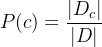 $P(c)=\frac{|D_c|}{|D|}$