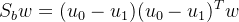 $S_bw=(u_0-u_1)(u_0-u_1)^Tw$