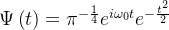 \Psi\left( t \right) = \pi^{-\frac{1}{4}} e^{i\omega_0 t} e^{-\frac{t^2}{2}}