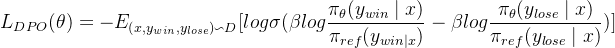 \begin{aligned} L_{DPO}(\theta)=-E_{(x,y_{win},y_{lose})\backsim D}[log \sigma (\beta log \frac {\pi_{\theta} (y_{win} \mid x)}{\pi_{ref}(y_{win \mid x})} - \beta log \frac{\pi_{\theta}(y_{lose} \mid x)}{\pi_{ref}(y_{lose} \mid x)})] \end{aligned}