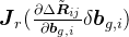 \boldsymbol{J}_{r}(\frac{\partial\Delta\tilde{\boldsymbol{R}}_{ij}}{\partial\boldsymbol{b}_{g,i}}\delta\boldsymbol{b}_{g,i})