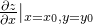 \frac{\partial z}{\partial x}|_{x=x_0,y=y_0}