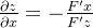 \frac{\partial z}{\partial x}=-\frac{F'x}{F'z}