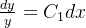 \frac{dy}{y}=C_{1}dx