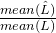 \frac{mean(\hat{L})}{mean(L)}