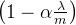 \left( 1 - \alpha \frac{\lambda}{m} \right)