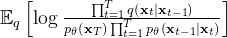 \mathbb{E}_{q}\left[\log \frac{\prod_{t=1}^{T} q\left(\mathbf{x}_{t} \mid \mathbf{x}_{t-1}\right)}{p_{\theta}\left(\mathbf{x}_{T}\right) \prod_{t=1}^{T} p_{\theta}\left(\mathbf{x}_{t-1} \mid \mathbf{x}_{t}\right)}\right]