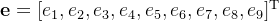 \mathbf{e}=[e_1,e_2,e_3,e_4,e_5,e_6,e_7,e_8,e_9]^\mathrm{T}