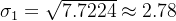 \sigma_1 = \sqrt{7.7224} \approx 2.78