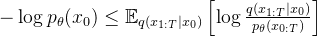 - \log p_{\theta }(x_{0}) \leq \mathbb{E}_{ q(x_{1:T}\mid x_{0})}\left [\log \frac{ q(x_{1:T}\mid x_{0})}{ p_{\theta}(x_{0:T})}\right]