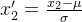 x_2' = \frac{x_2 - \mu}{\sigma}