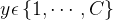 y\epsilon \left \{ 1,\cdots ,C \right \}