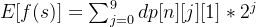 E[f(s)]=\sum_{j=0}^{9}dp[n][j][1]*2^{j}