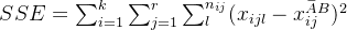 SSE=\sum_{i=1}^{k}\sum_{j=1}^{r}\sum_{l}^{n_{ij}}(x_{ijl}-\bar{x_{ij}^{AB}})^2