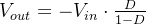 V_{out}=-V_{in}\cdot \frac{D}{1-D}