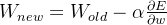 W_{new}=W_{old}-\alpha \frac{\partial E}{\partial w}