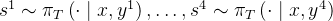 s^{1} \sim \pi_{T}\left(\cdot \mid x, y^{1}\right), \ldots, s^{4} \sim \pi_{T}\left(\cdot \mid x, y^{4}\right)